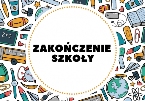 Zakończenie Szkoły